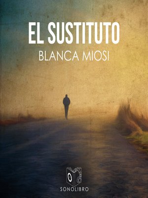 cover image of El sustituto--dramatizado